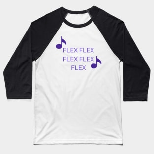 Flex Flex Flex Flex Flex, Music Design, Retro, 80s, Boyband Baseball T-Shirt